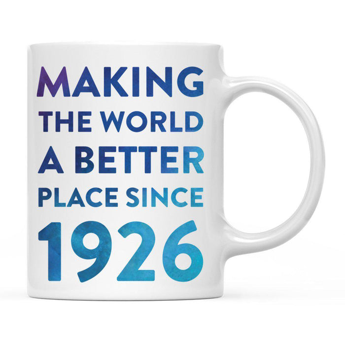 Andaz Press 11oz Birthday Milestone Making World a Better Place Coffee Mug-Set of 1-Andaz Press-1926-