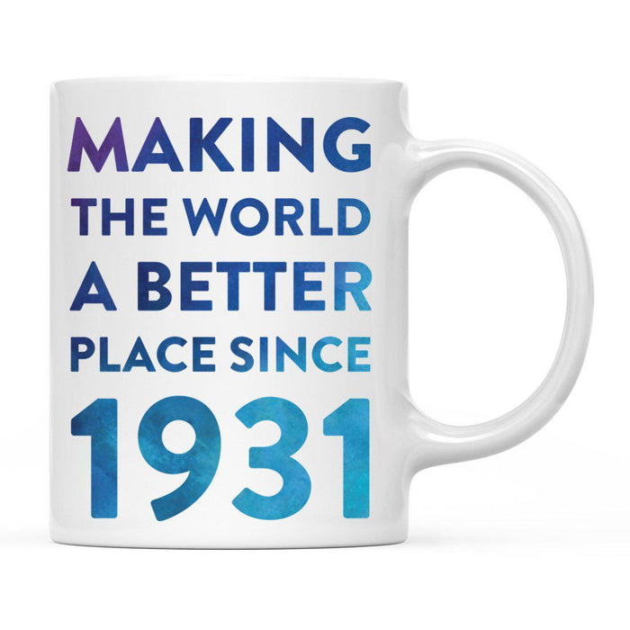Andaz Press 11oz Birthday Milestone Making World a Better Place Coffee Mug-Set of 1-Andaz Press-1931-