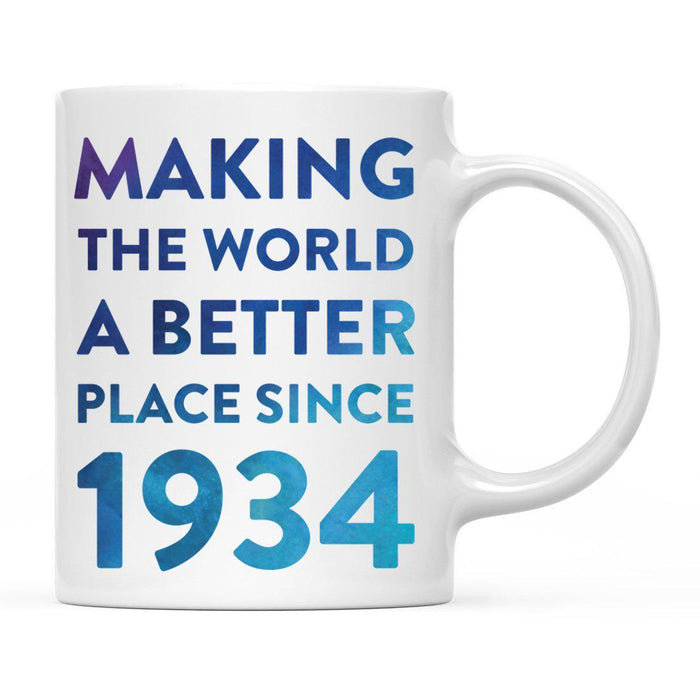 Andaz Press 11oz Birthday Milestone Making World a Better Place Coffee Mug-Set of 1-Andaz Press-1934-