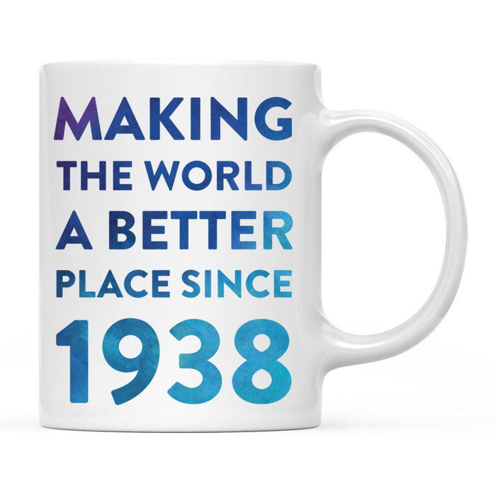 Andaz Press 11oz Birthday Milestone Making World a Better Place Coffee Mug-Set of 1-Andaz Press-1938-