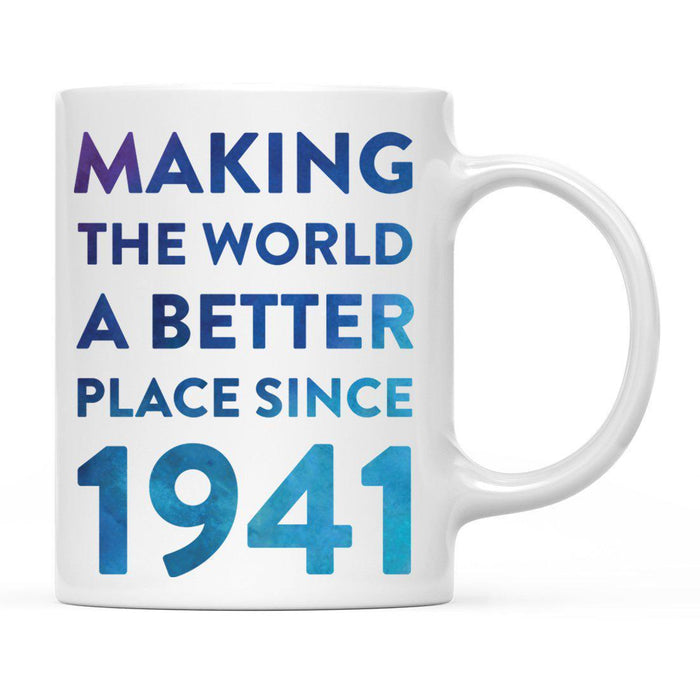 Andaz Press 11oz Birthday Milestone Making World a Better Place Coffee Mug-Set of 1-Andaz Press-1941-