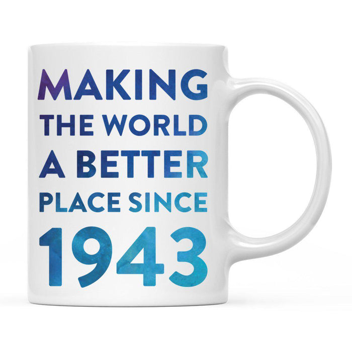 Andaz Press 11oz Birthday Milestone Making World a Better Place Coffee Mug-Set of 1-Andaz Press-1943-