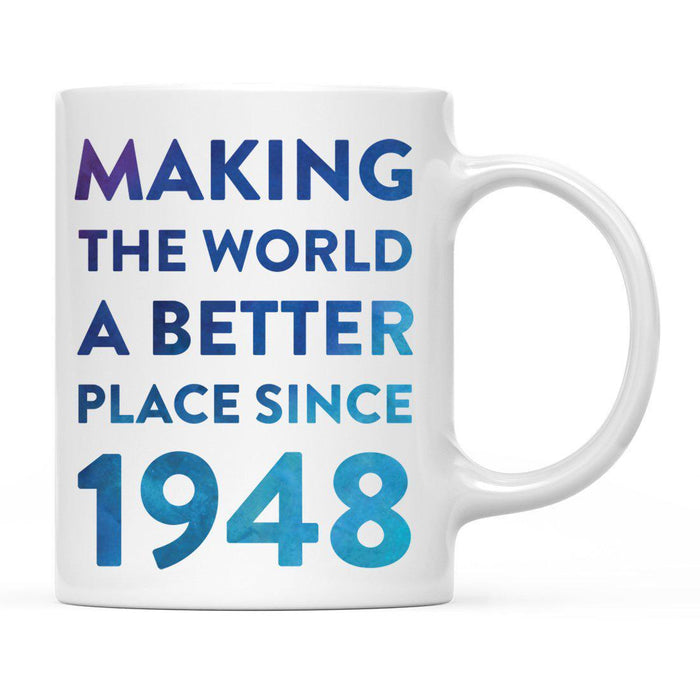 Andaz Press 11oz Birthday Milestone Making World a Better Place Coffee Mug-Set of 1-Andaz Press-1948-