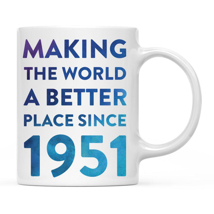 Andaz Press 11oz Birthday Milestone Making World a Better Place Coffee Mug-Set of 1-Andaz Press-1951-