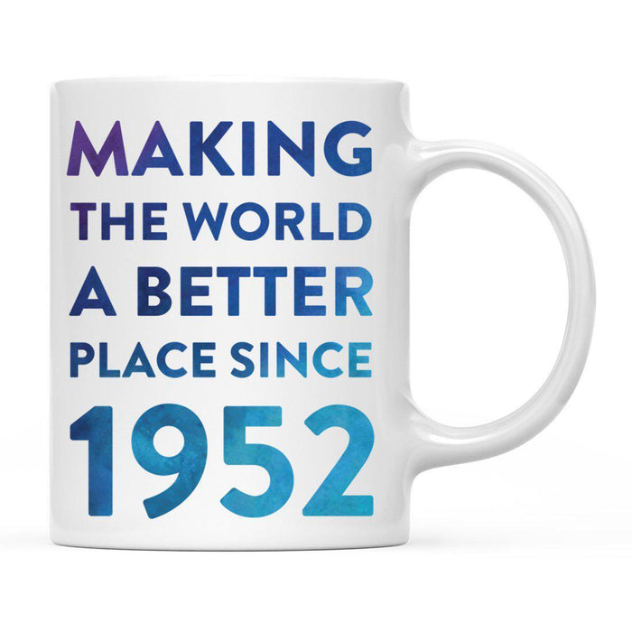 Andaz Press 11oz Birthday Milestone Making World a Better Place Coffee Mug-Set of 1-Andaz Press-1952-