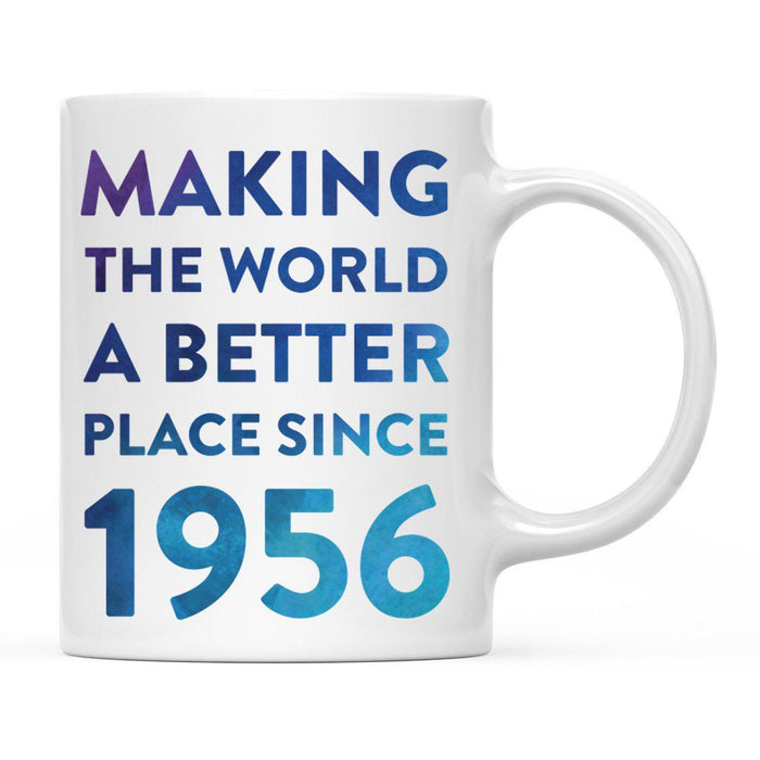 Andaz Press 11oz Birthday Milestone Making World a Better Place Coffee Mug-Set of 1-Andaz Press-1956-
