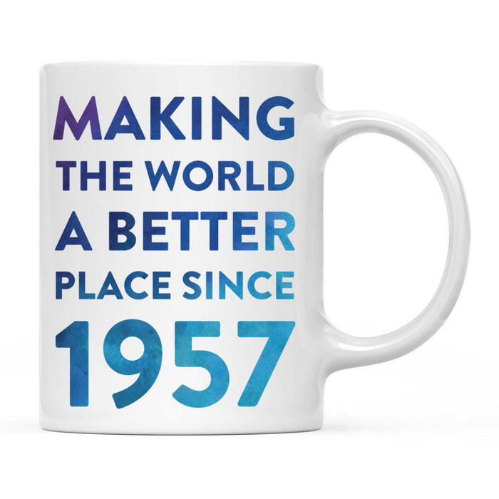 Andaz Press 11oz Birthday Milestone Making World a Better Place Coffee Mug-Set of 1-Andaz Press-1957-