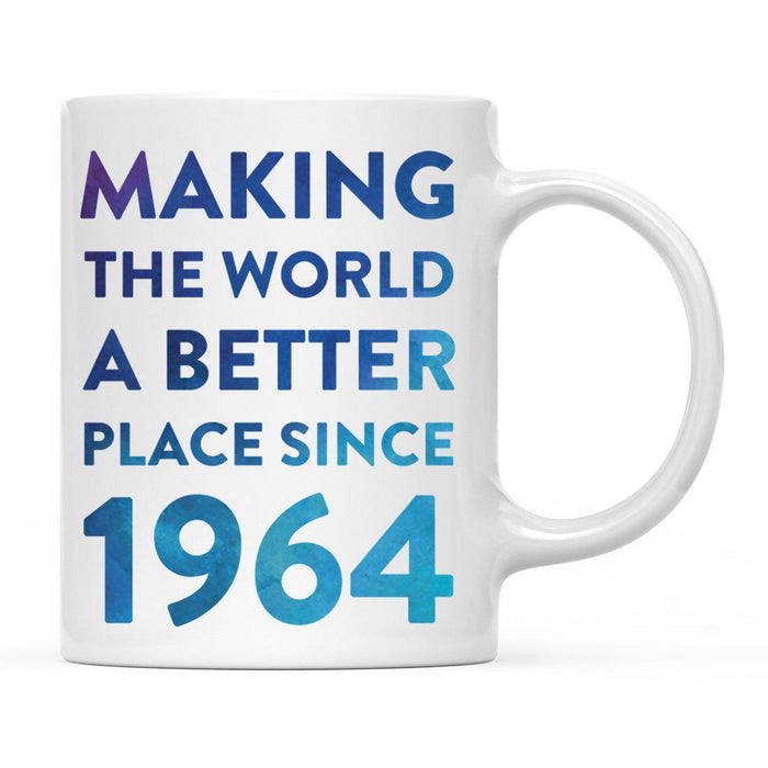 Andaz Press 11oz Birthday Milestone Making World a Better Place Coffee Mug-Set of 1-Andaz Press-1964-