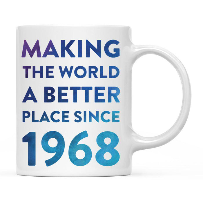 Andaz Press 11oz Birthday Milestone Making World a Better Place Coffee Mug-Set of 1-Andaz Press-1968-