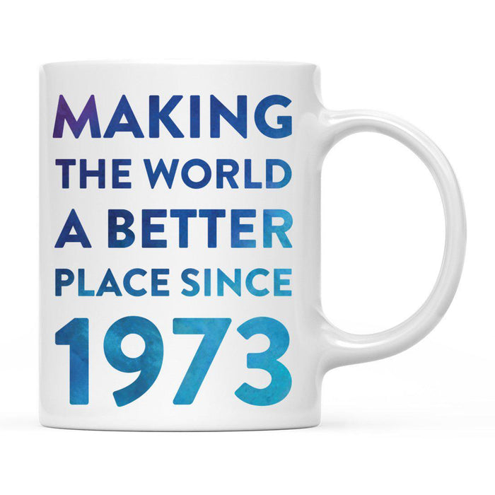 Andaz Press 11oz Birthday Milestone Making World a Better Place Coffee Mug-Set of 1-Andaz Press-1973-