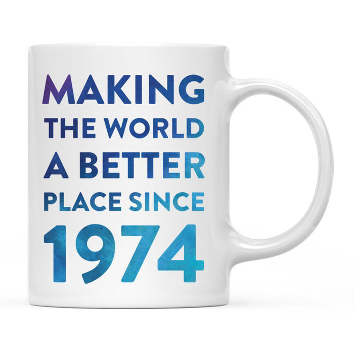 Andaz Press 11oz Birthday Milestone Making World a Better Place Coffee Mug-Set of 1-Andaz Press-1974-