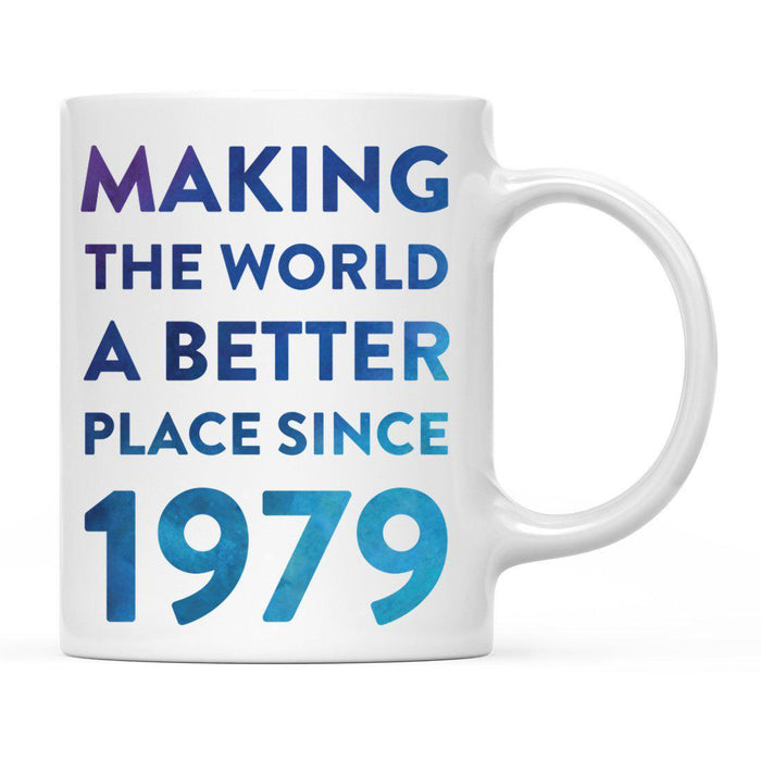 Andaz Press 11oz Birthday Milestone Making World a Better Place Coffee Mug-Set of 1-Andaz Press-1979-