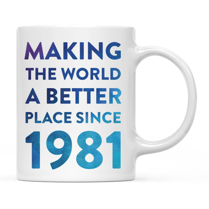 Andaz Press 11oz Birthday Milestone Making World a Better Place Coffee Mug-Set of 1-Andaz Press-1981-