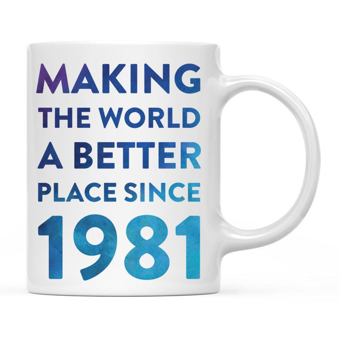 Andaz Press 11oz Birthday Milestone Making World a Better Place Coffee Mug-Set of 1-Andaz Press-1982-