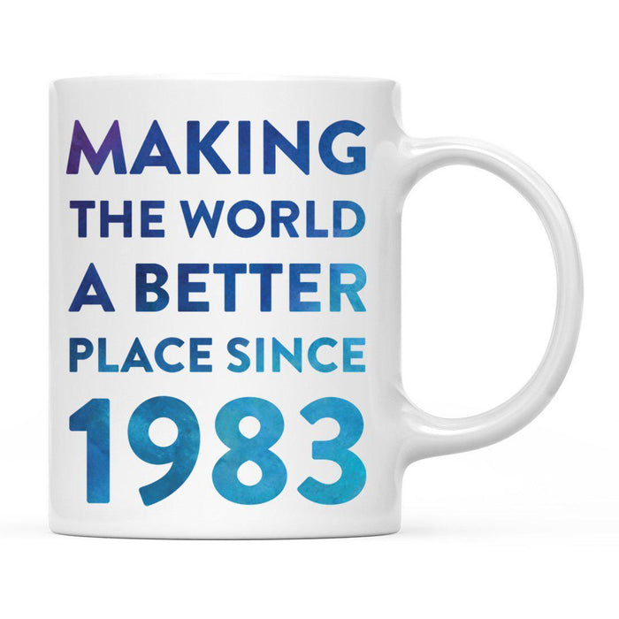 Andaz Press 11oz Birthday Milestone Making World a Better Place Coffee Mug-Set of 1-Andaz Press-1983-