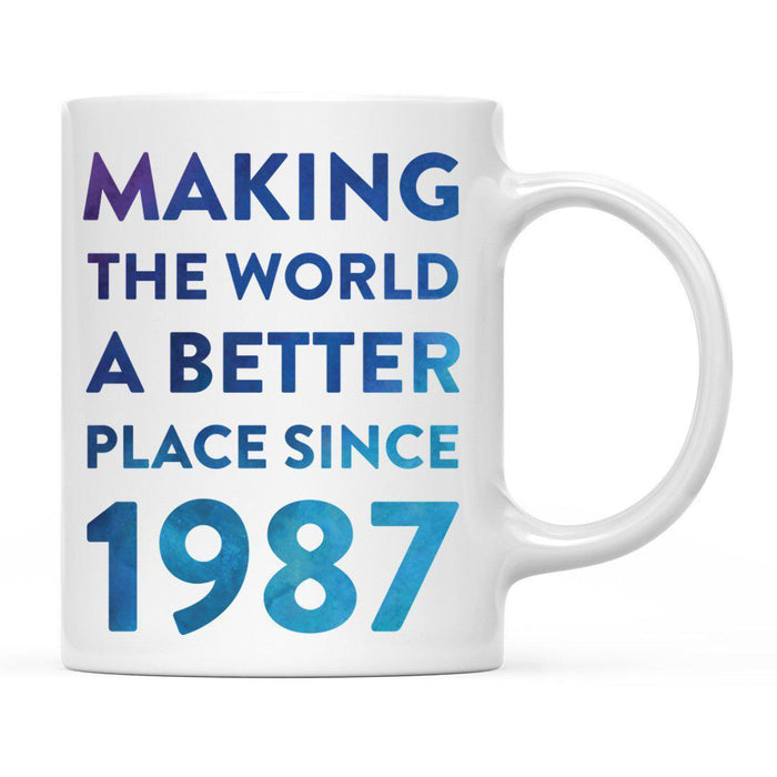 Andaz Press 11oz Birthday Milestone Making World a Better Place Coffee Mug-Set of 1-Andaz Press-1987-