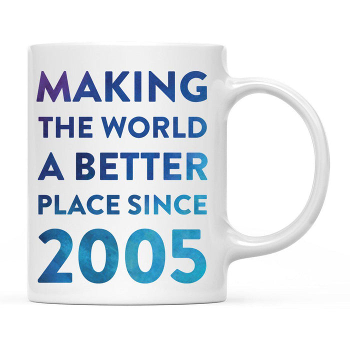 Andaz Press 11oz Birthday Milestone Making World a Better Place Coffee Mug-Set of 1-Andaz Press-2005-