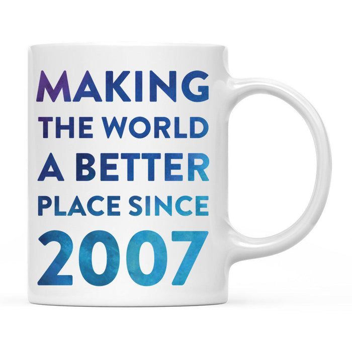 Andaz Press 11oz Birthday Milestone Making World a Better Place Coffee Mug-Set of 1-Andaz Press-2007-