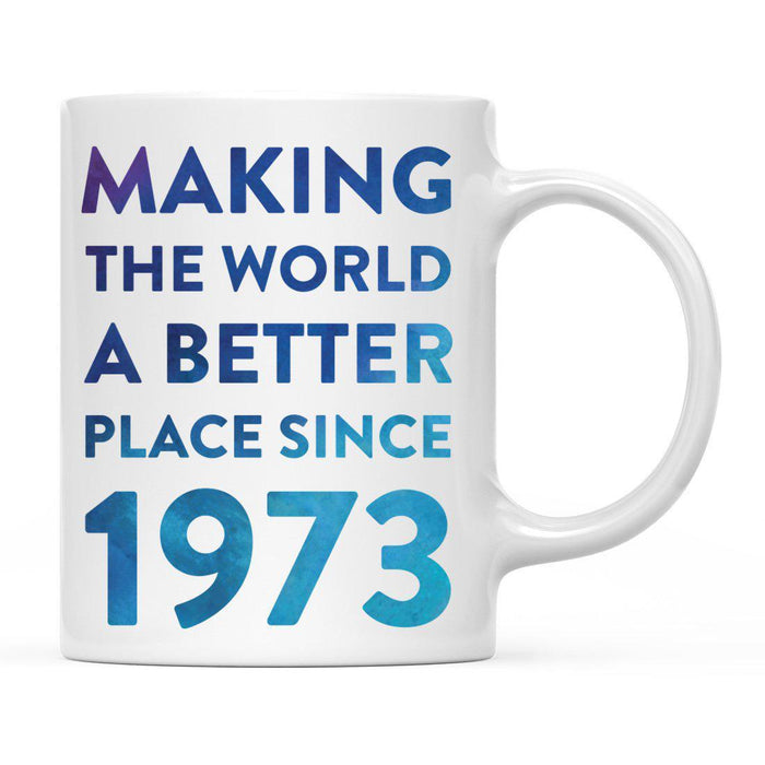 Andaz Press 11oz Birthday Milestone Making World a Better Place Coffee Mug-Set of 1-Andaz Press-1921-