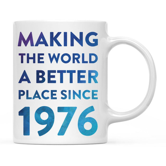 Andaz Press 11oz Birthday Milestone Making World a Better Place Coffee Mug-Set of 1-Andaz Press-1921-