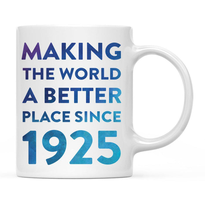 Andaz Press 11oz Birthday Milestone Making World a Better Place Coffee Mug-Set of 1-Andaz Press-1921-