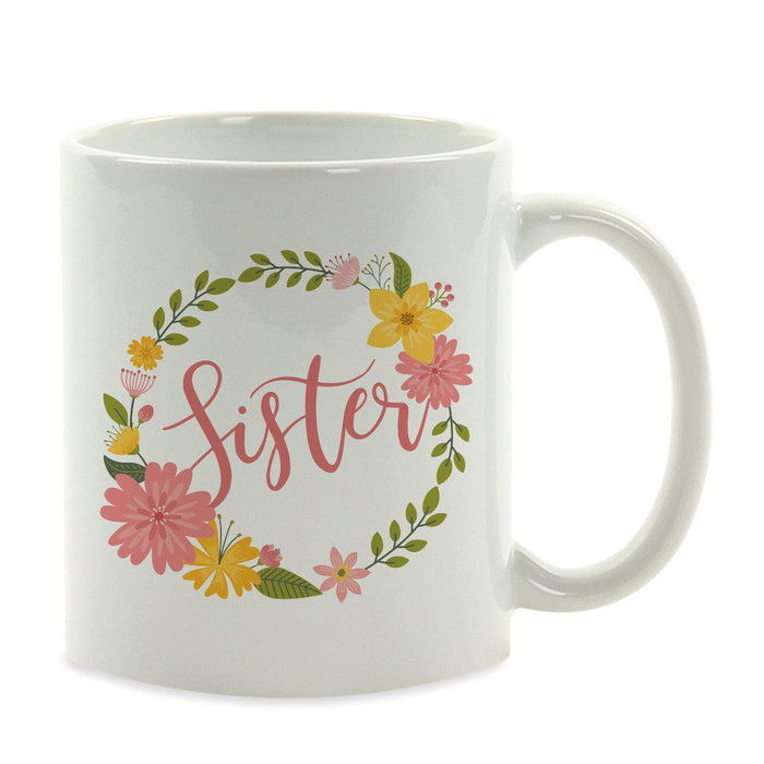 Andaz Press 11oz Floral Wreath Important Female Coffee Mug-Set of 1-Andaz Press-Sister-