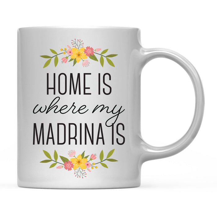 Andaz Press 11oz Mother's Day Home Is Floral Flower Coffee Mug-Set of 1-Andaz Press-Madrina-