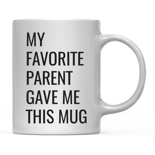 Andaz Press 11oz My Favorite Person Coffee Mug-Set of 1-Andaz Press-Parent-