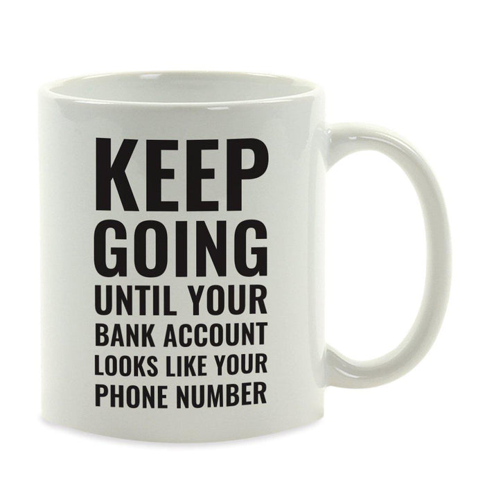 Andaz Press 11oz Office Motivational Coffee Mug-Set of 1-Andaz Press-Bank Accoun-