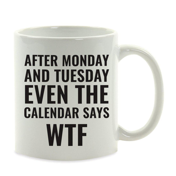 Andaz Press 11oz Office Motivational Coffee Mug-Set of 1-Andaz Press-Calendar-