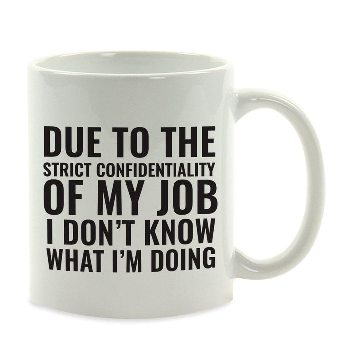 Andaz Press 11oz Office Motivational Coffee Mug-Set of 1-Andaz Press-Confidentality-