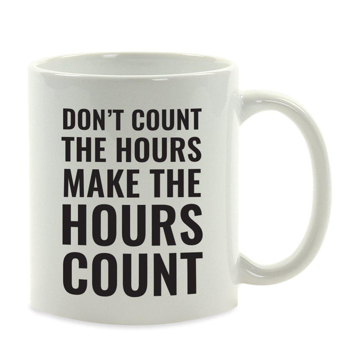 Andaz Press 11oz Office Motivational Coffee Mug-Set of 1-Andaz Press-Hours Count-
