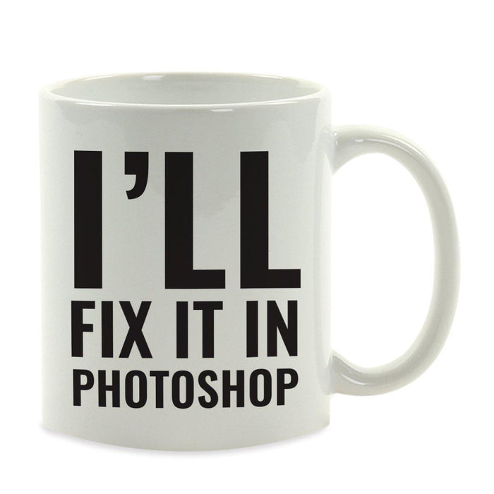 Andaz Press 11oz Office Motivational Coffee Mug-Set of 1-Andaz Press-Photoshop-