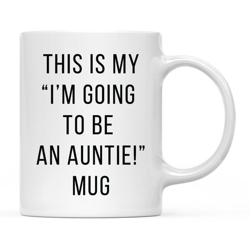 Andaz Press 11oz This Is My Birth Announcement Coffee Mugs-Set of 1-Andaz Press-Mommy-