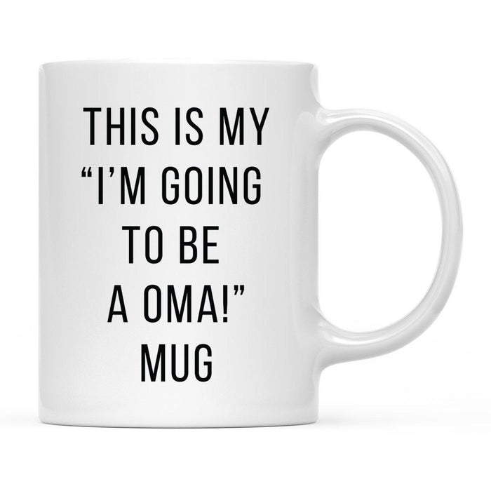 Andaz Press 11oz This Is My Birth Announcement Coffee Mugs-Set of 1-Andaz Press-Mommy-