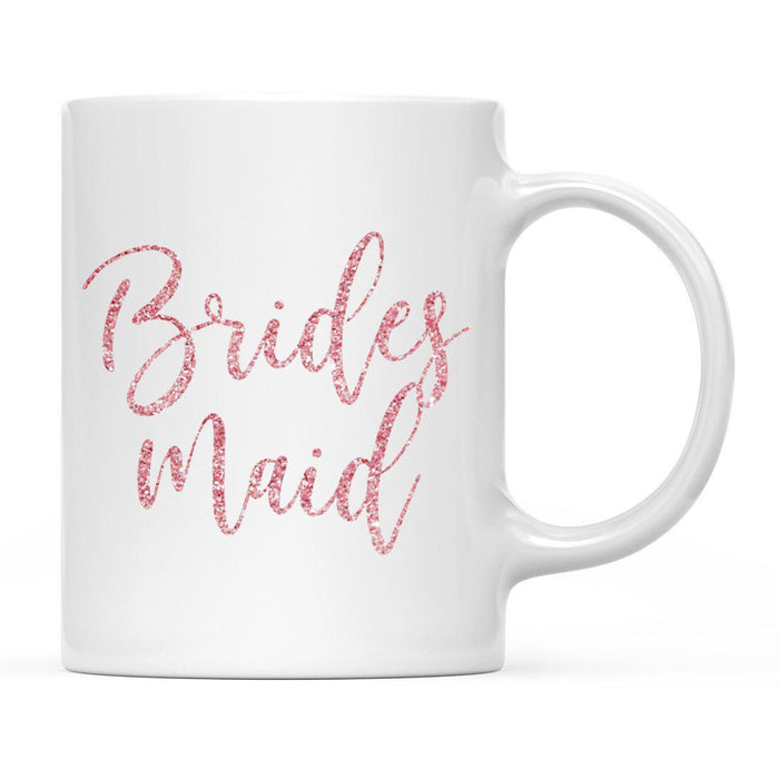 Andaz Press 11oz Wedding Faux Pink Glitter Coffee Mug-Set of 1-Andaz Press-Bridesmaid-