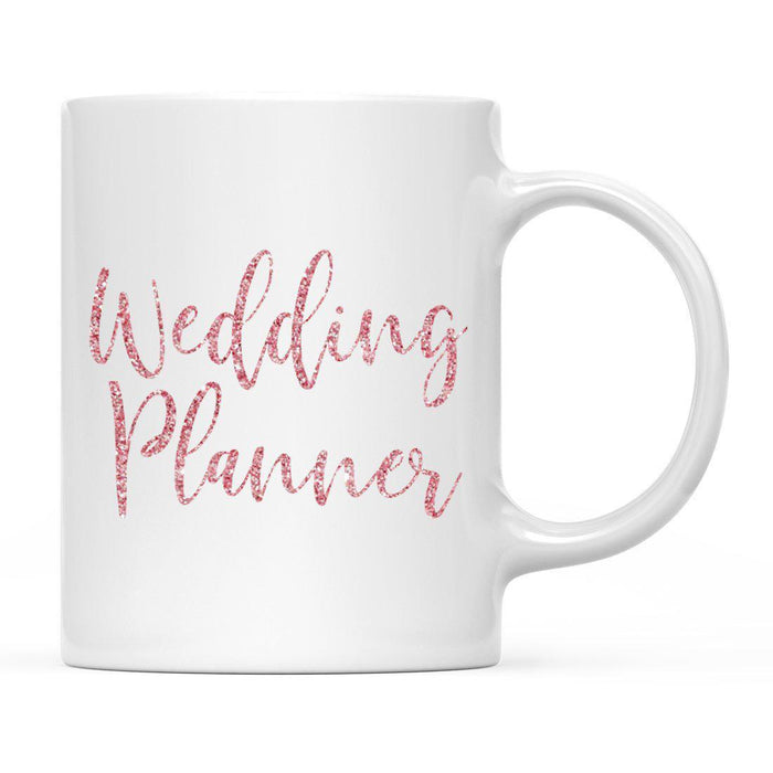Andaz Press 11oz Wedding Faux Pink Glitter Coffee Mug-Set of 1-Andaz Press-Wedding Planner-