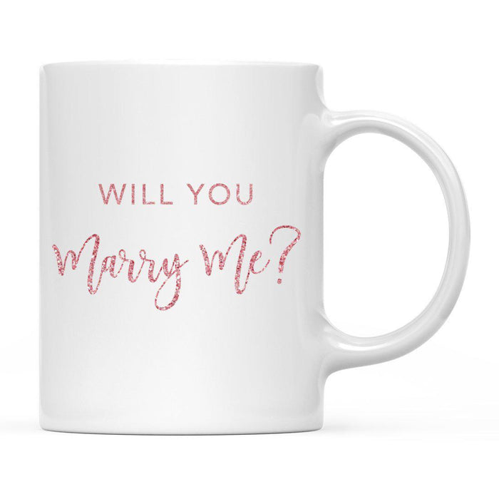 Andaz Press 11oz Wedding Faux Pink Glitter Coffee Mug-Set of 1-Andaz Press-Will You Marry Me-