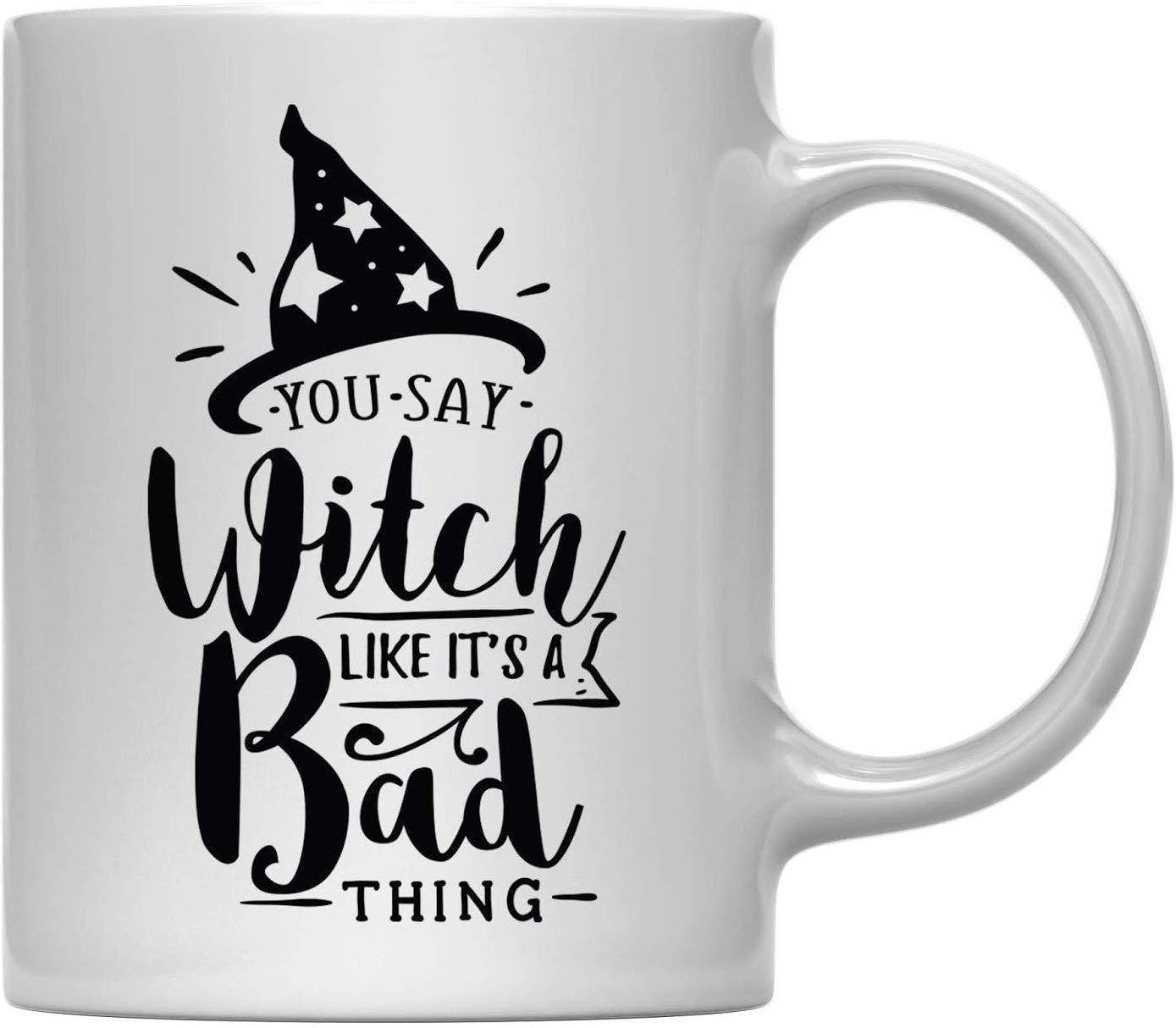Andaz Press 11oz. Coffee Mug, You Say Witch Like It's a Bad Thing-Set of 1-Andaz Press-You Say Witch Like It's a Bad Thing-