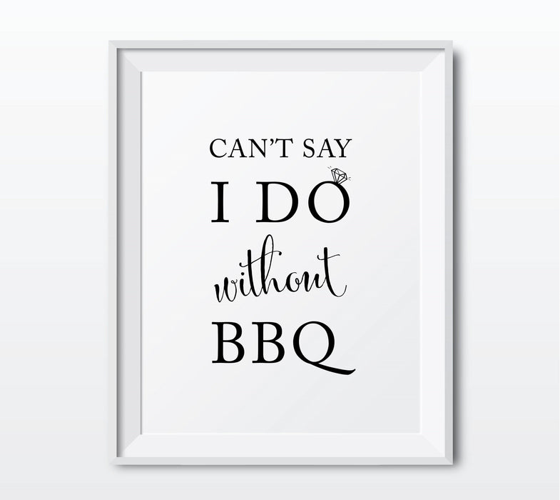 Andaz Press 8.5 x 11-Inch Formal Black & White Wedding Party Signs-Set of 1-Andaz Press-Can't Say I Do Without BBQ-