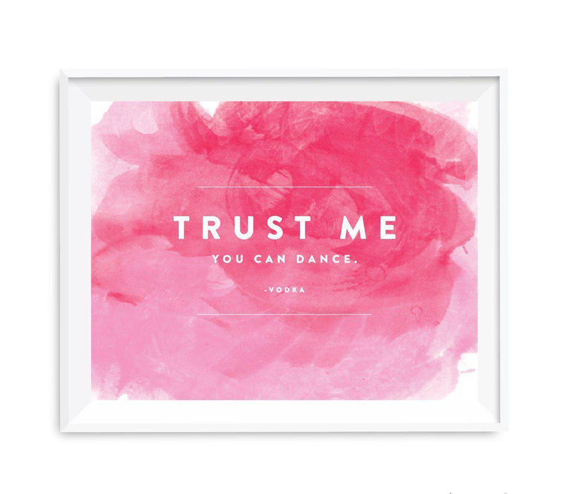 Andaz Press 8.5 x 11 Pink Watercolor Wedding Party Signs-Set of 1-Andaz Press-Trust Me, You Can Dance - Vodka-