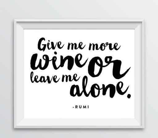 Andaz Press 8.5 x 11 Wine Wall Art Decor Sign, Freehand Black & White Style Poster-Set of 1-Andaz Press-Either Give Me More Wine or Leave Me Alone-
