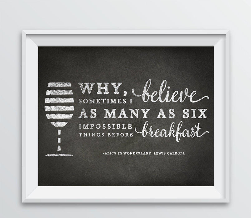 Andaz Press 8.5 x 11 Wine Wall Art Decor Sign, Vintage Chalkboard Style Poster-Set of 1-Andaz Press-Why, Sometimes I've Believed-