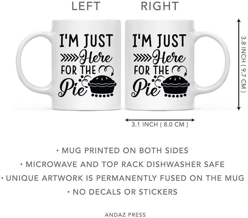 Andaz Press Autumn 11oz. Coffee Mug Gift, I'm Just Here for The Pie-Set of 1-Andaz Press-I'm Just Here for The Pie-