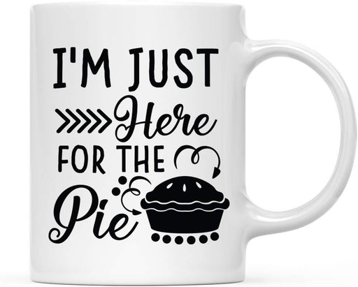 Andaz Press Autumn 11oz. Coffee Mug Gift, I'm Just Here for The Pie-Set of 1-Andaz Press-I'm Just Here for The Pie-
