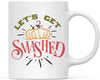 Andaz Press Autumn 11oz. Coffee Mug Gift, Let's Get Smashed-Set of 1-Andaz Press-Let's Get Smashed-