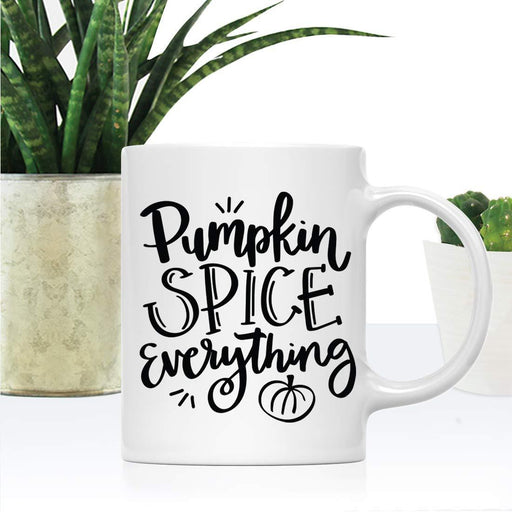 Andaz Press Autumn 11oz. Coffee Mug Gift, Pumpkin Spice Everything, Black Bold Font-Set of 1-Andaz Press-Pumpkin Spice Everything, Black Bold Font-