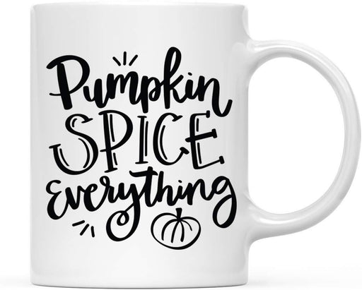 Andaz Press Autumn 11oz. Coffee Mug Gift, Pumpkin Spice Everything, Black Bold Font-Set of 1-Andaz Press-Pumpkin Spice Everything, Black Bold Font-