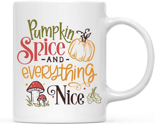 Andaz Press Autumn 11oz. Coffee Mug Gift, Pumpkin Spice & Everything Nice, Pumpkin & Mushroom Graphic-Set of 1-Andaz Press-Pumpkin Spice & Everything Nice, Pumpkin & Mushroom Graphic-