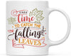 Andaz Press Autumn 11oz. Coffee Mug Gift, Take Time to Catch The Falling Leaves-Set of 1-Andaz Press-Take Time to Catch The Falling Leaves-